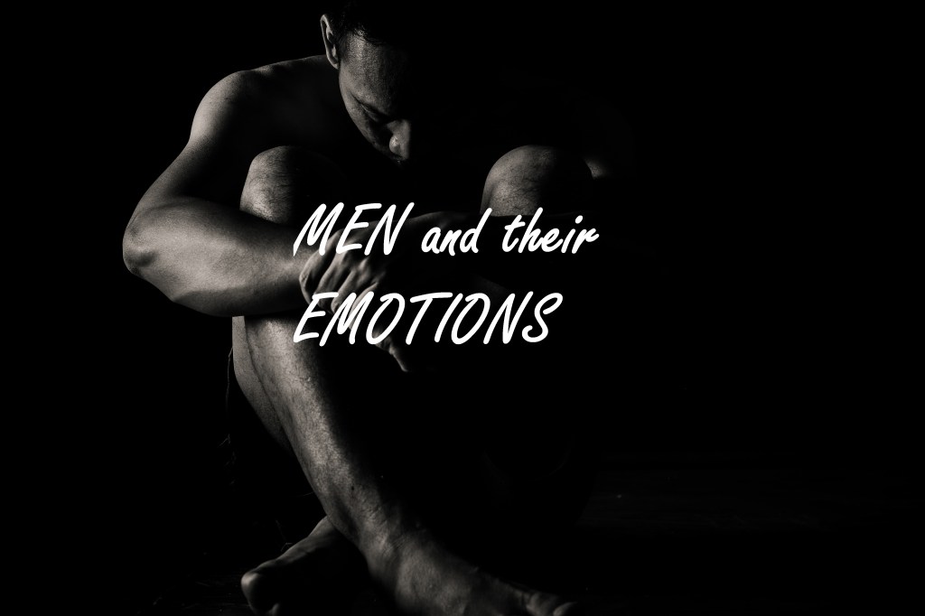 MEN and their EMOTIONS